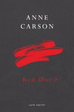 Anne Carson - Red.Doc - 9780224097574 - V9780224097574
