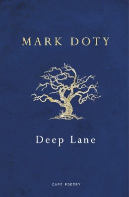 Mark Doty - Deep Lane - 9780224099837 - V9780224099837