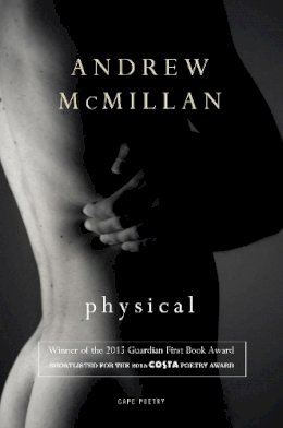 Andrew Mcmillan - Physical: Cape Poetry - 9780224102131 - V9780224102131