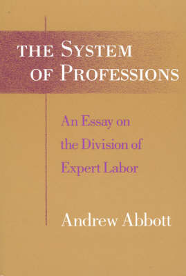 Andrew Abbott - The System of Professions - 9780226000695 - V9780226000695