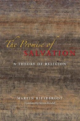 Martin Riesebrodt - The Promise of Salvation - 9780226006932 - V9780226006932