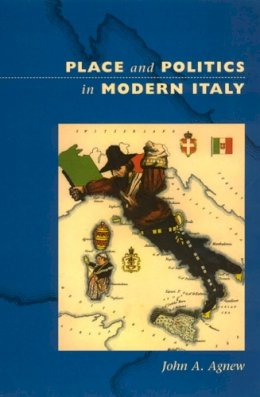 John A. Agnew - Place and Politics in Modern Italy - 9780226010519 - V9780226010519