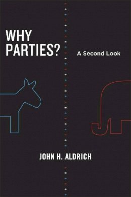 John H. Aldrich - Why Parties? - 9780226012742 - V9780226012742