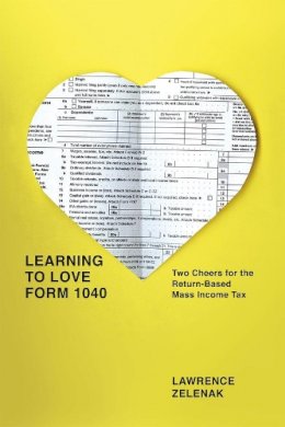Lawrence Zelenak - Learning to Love Form 1040 - 9780226018928 - V9780226018928
