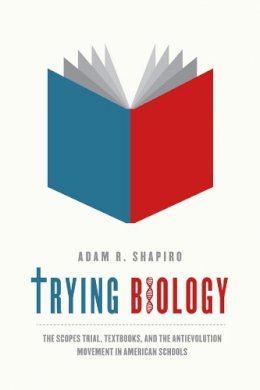 Adam R. Shapiro - Trying Biology - 9780226029450 - V9780226029450