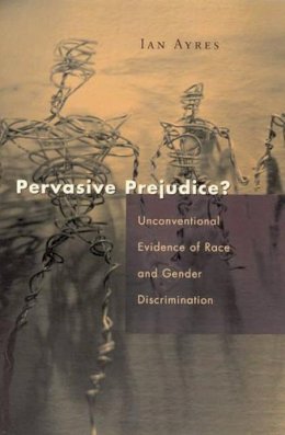Ian Ayres - Pervasive Prejudice? - 9780226033532 - V9780226033532