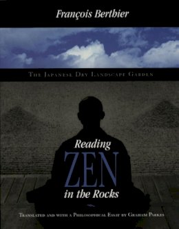 Francois Berthier - Reading Zen in the Rocks - 9780226044125 - V9780226044125