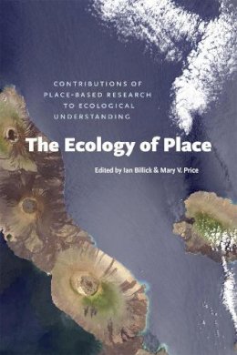 Ian Billick (Ed.) - The Ecology of Place - 9780226050423 - V9780226050423