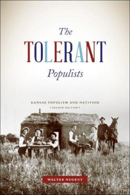 Walter Nugent - The Tolerant Populists - 9780226054087 - V9780226054087