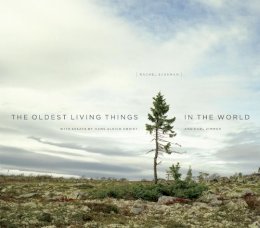 Rachel Sussman - The Oldest Living Things in the World - 9780226057507 - V9780226057507