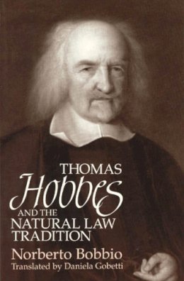 Norberto Bobbio - Thomas Hobbes and the Natural Law Tradition - 9780226062488 - V9780226062488