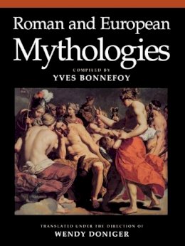 Yves Bonnefoy - Roman and European Mythologies - 9780226064550 - V9780226064550