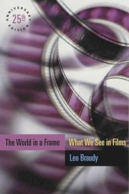 Leo Braudy - The World in a Frame - 9780226071565 - V9780226071565