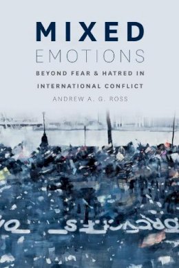 Andrew A. G. Ross - Mixed Emotions - 9780226077390 - V9780226077390