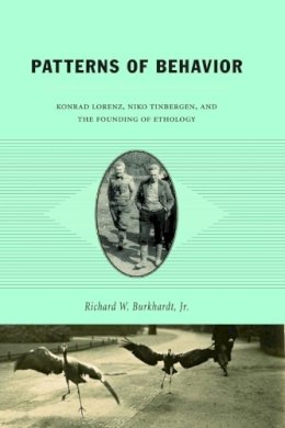 Richard W. Burkhardt - Patterns of Behavior - 9780226080901 - V9780226080901