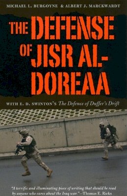 Michael L. Burgoyne - The Defense of Jisr Al-Doreaa - 9780226080932 - V9780226080932