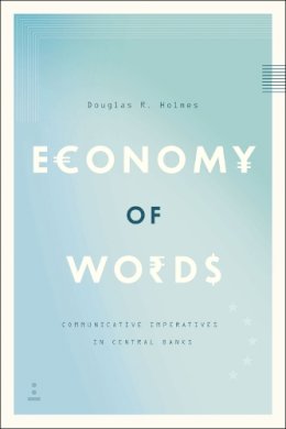 Douglas R. Holmes - Economy of Words - 9780226087627 - V9780226087627