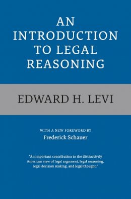 Edward H. Levi - An Introduction to Legal Reasoning (Emersion: Emergent Village resources for communities of faith) - 9780226089720 - V9780226089720