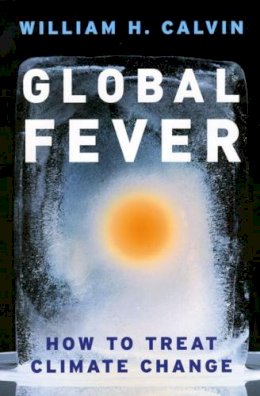 William H. Calvin - Global Fever - 9780226092041 - V9780226092041