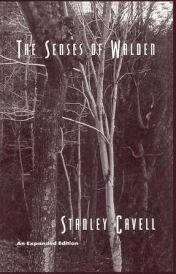 Stanley Cavell - The Senses of Walden: An Expanded Edition - 9780226098135 - V9780226098135