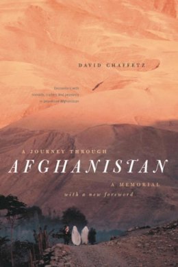 David Chaffetz - Journey Through Afghanistan - 9780226100647 - V9780226100647