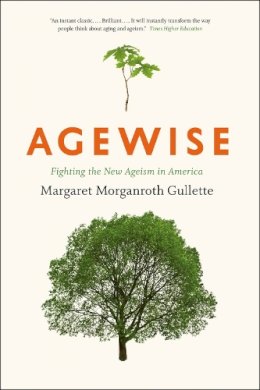 Margaret Gullette - Agewise - 9780226101866 - V9780226101866