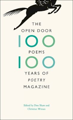 Don Share - The Open Door: One Hundred Poems, One Hundred Years of 