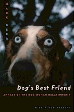 Mark Derr - Dog's Best Friend - 9780226142807 - V9780226142807