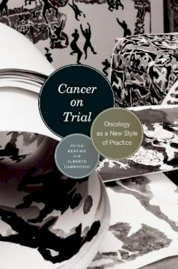 Peter Keating - Cancer on Trial - 9780226143040 - V9780226143040
