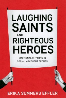 Erika Summers Effler - Laughing Saints and Righteous Heroes - 9780226188669 - V9780226188669