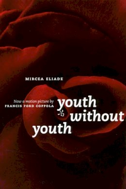 Mircea Eliade - Youth without Youth - 9780226204154 - V9780226204154