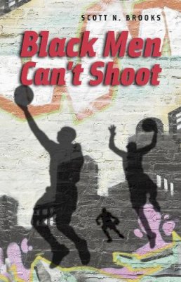 Scott N. Brooks - Black Men Can't Shoot - 9780226211411 - V9780226211411