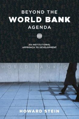 Howard Stein - Beyond the World Bank Agenda - 9780226214771 - V9780226214771