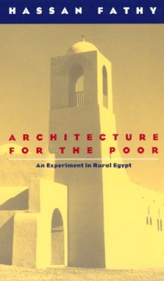 Hassan Fathy - Architecture for the Poor - 9780226239163 - V9780226239163