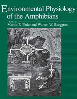 Martin E. Feder - Environmental Physiology of the Amphibians - 9780226239446 - V9780226239446