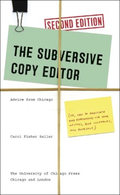Carol Fisher Saller - Subversive Copy Editor, Second Edition - 9780226240077 - V9780226240077