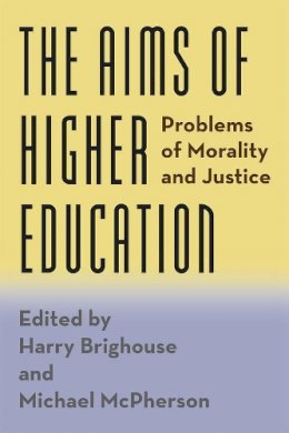 Harry Brighouse - The Aims of Higher Education - 9780226259482 - V9780226259482