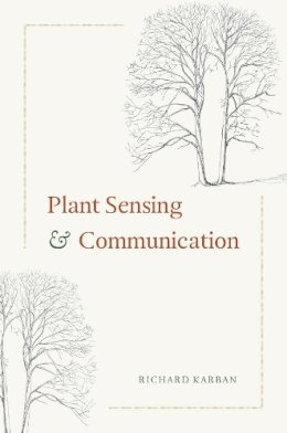 Richard Karban - Plant Sensing and Communication - 9780226264677 - V9780226264677
