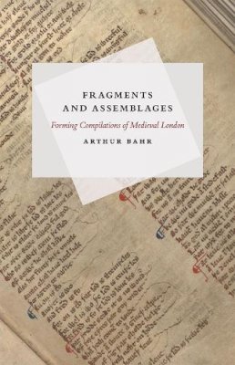 Arthur Bahr - Fragments and Assemblages - 9780226269405 - V9780226269405