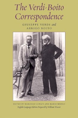 Giuseppe Verdi - The Verdi-Boito Correspondence - 9780226273891 - V9780226273891