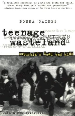 Donna Gaines - Teenage Wasteland - 9780226278728 - V9780226278728