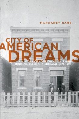 Margaret Garb - City of American Dreams - 9780226282107 - V9780226282107