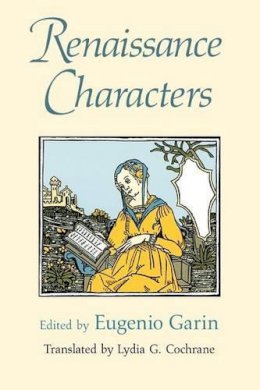 Eugenio Garin - Renaissance Characters - 9780226283562 - V9780226283562