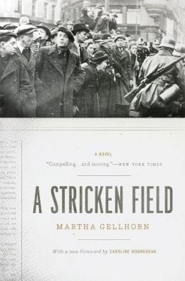 Martha Gellhorn - A Stricken Field: A Novel - 9780226286969 - V9780226286969