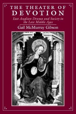 Gail Mcmurray Gibson - The Theater of Devotion - 9780226291024 - V9780226291024