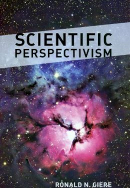 Ronald N. Giere - Scientific Perspectivism - 9780226292137 - V9780226292137