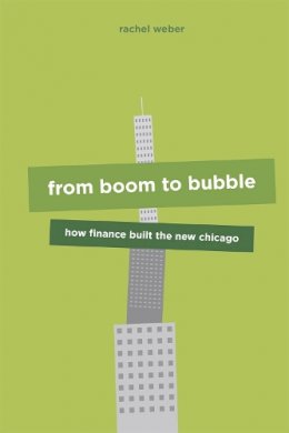 Rachel Weber - From Boom to Bubble - 9780226294483 - V9780226294483