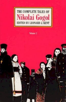 Nikolai Gogol - The Complete Tales - 9780226300696 - V9780226300696 Nikolai Gogol - The Complete Tales - 9780226300696 - V9780226300696