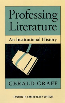 Gerald Graff - Professing Literature - 9780226305592 - V9780226305592