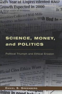 Daniel S. Greenberg - Science, Money and Politics - 9780226306353 - V9780226306353